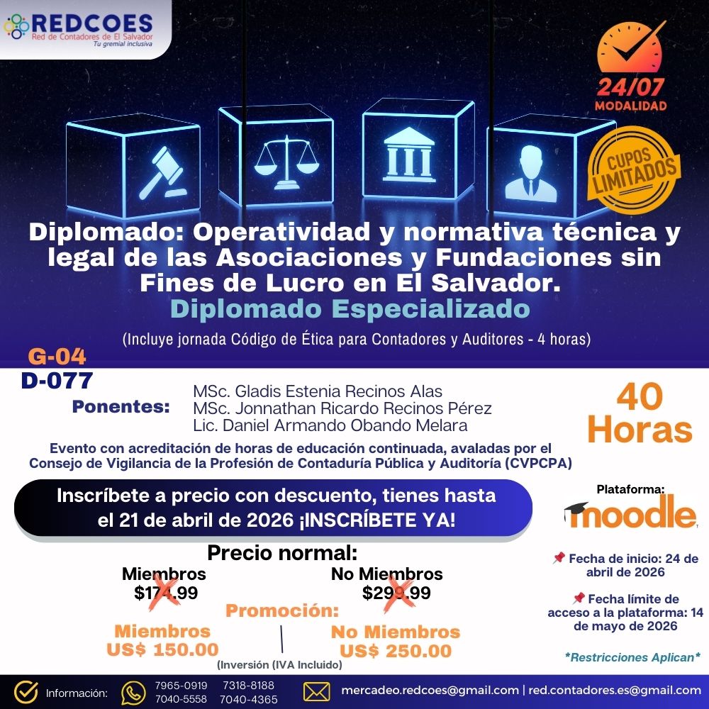 096-2026 I Diplomado Operatividad y normativa técnica y legal de las Asociaciones y Fundaciones sin Fines de Lucro en El Salvador. G-4